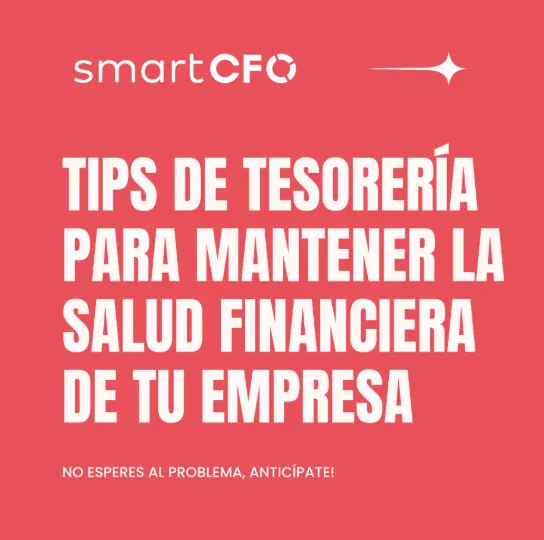 La tesorería no es solo números, es visión estratégica